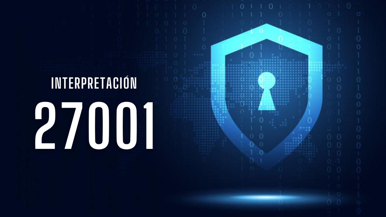 Sistemas de Gestión de Seguridad de la Información Norma ISO 27001:2013